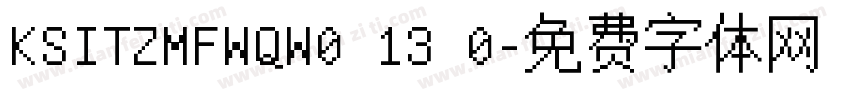 KSITZMFWQW0 13 0字体转换